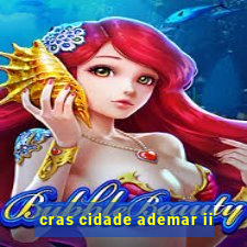 cras cidade ademar ii